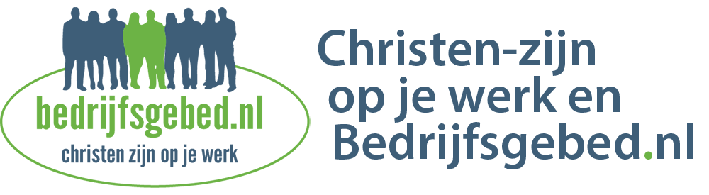 Christen-zijn op je werk en Bedrijfsgebed.nl